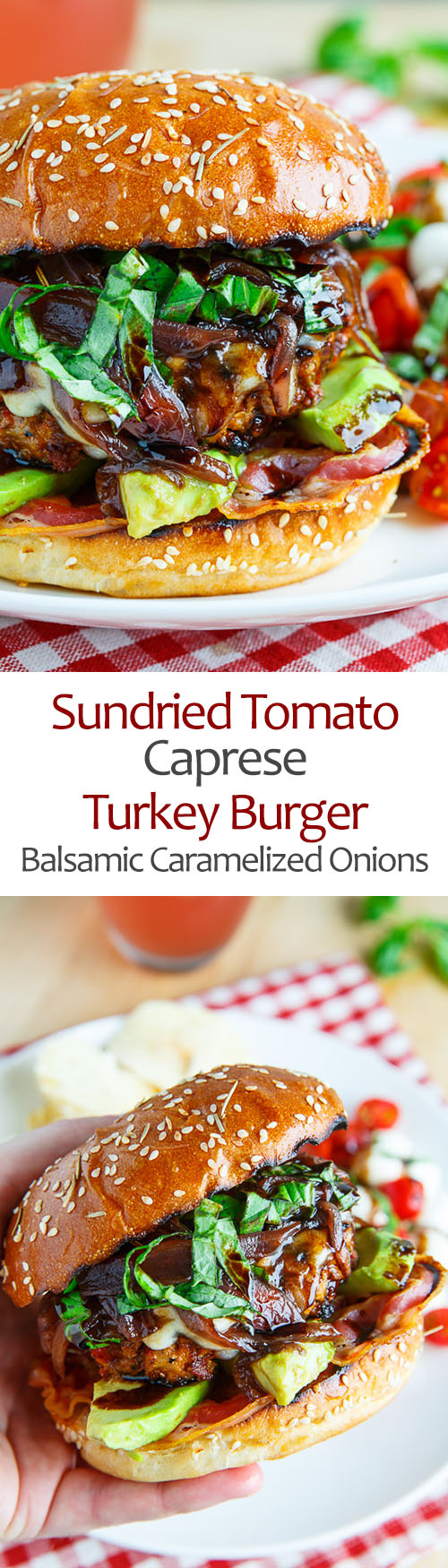 Sundried Tomato Caprese Turkey Burgers with Balsamic Caramelized Onions