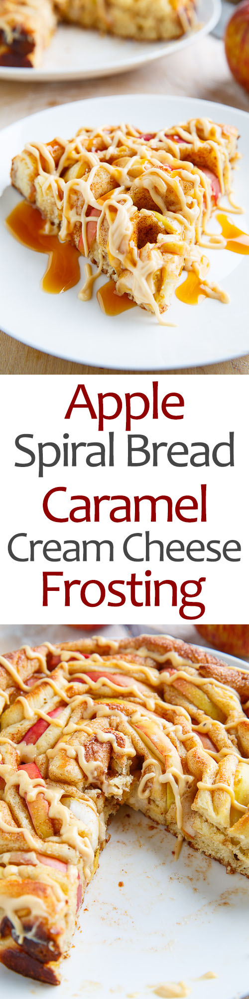 Apple Cinnamon Spiral Bread with Caramel Cream Cheese Frosting