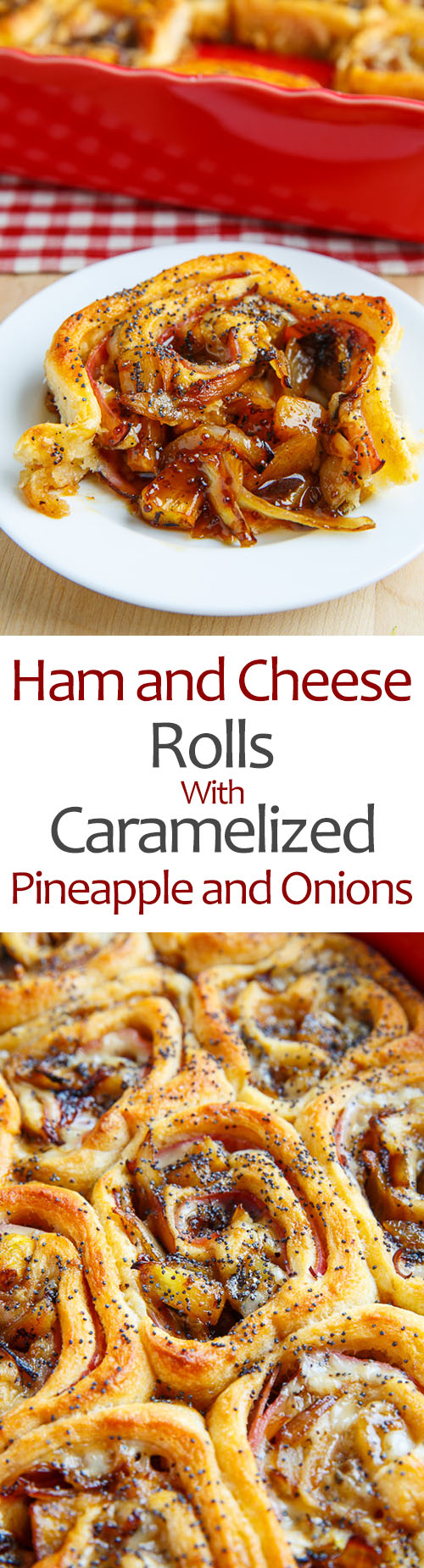 Ham and Cheese Rolls with Caramelized Pineapple and Onions