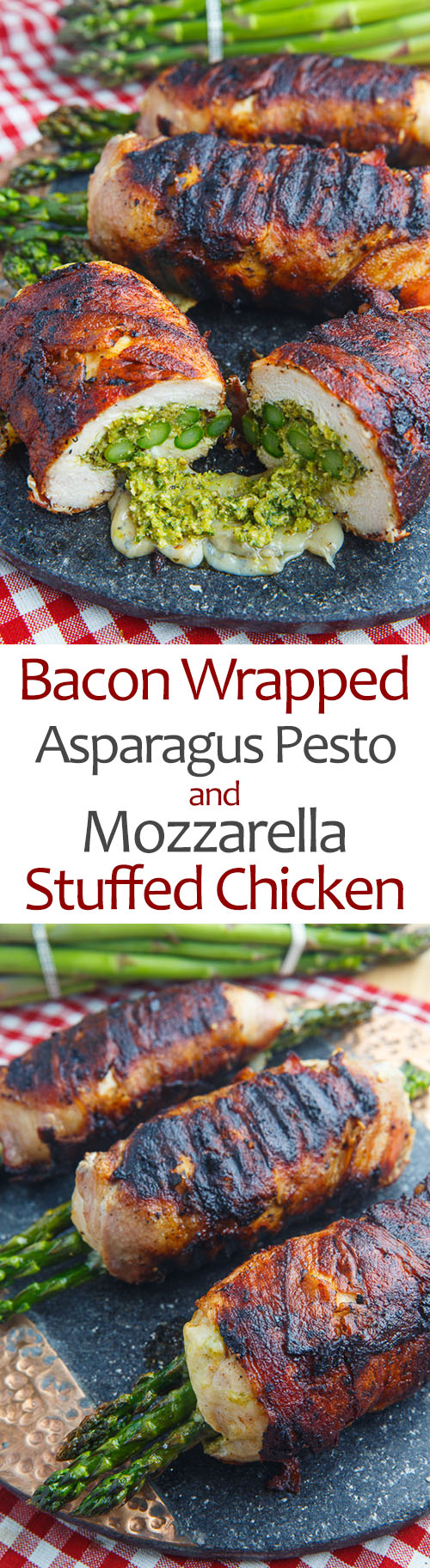 Bacon Wrapped Asparagus, Asparagus and Pistachio Pesto and Mozzarella Stuffed Chicken