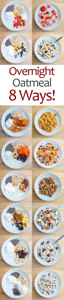 overnight oatmeal – 8 ways!