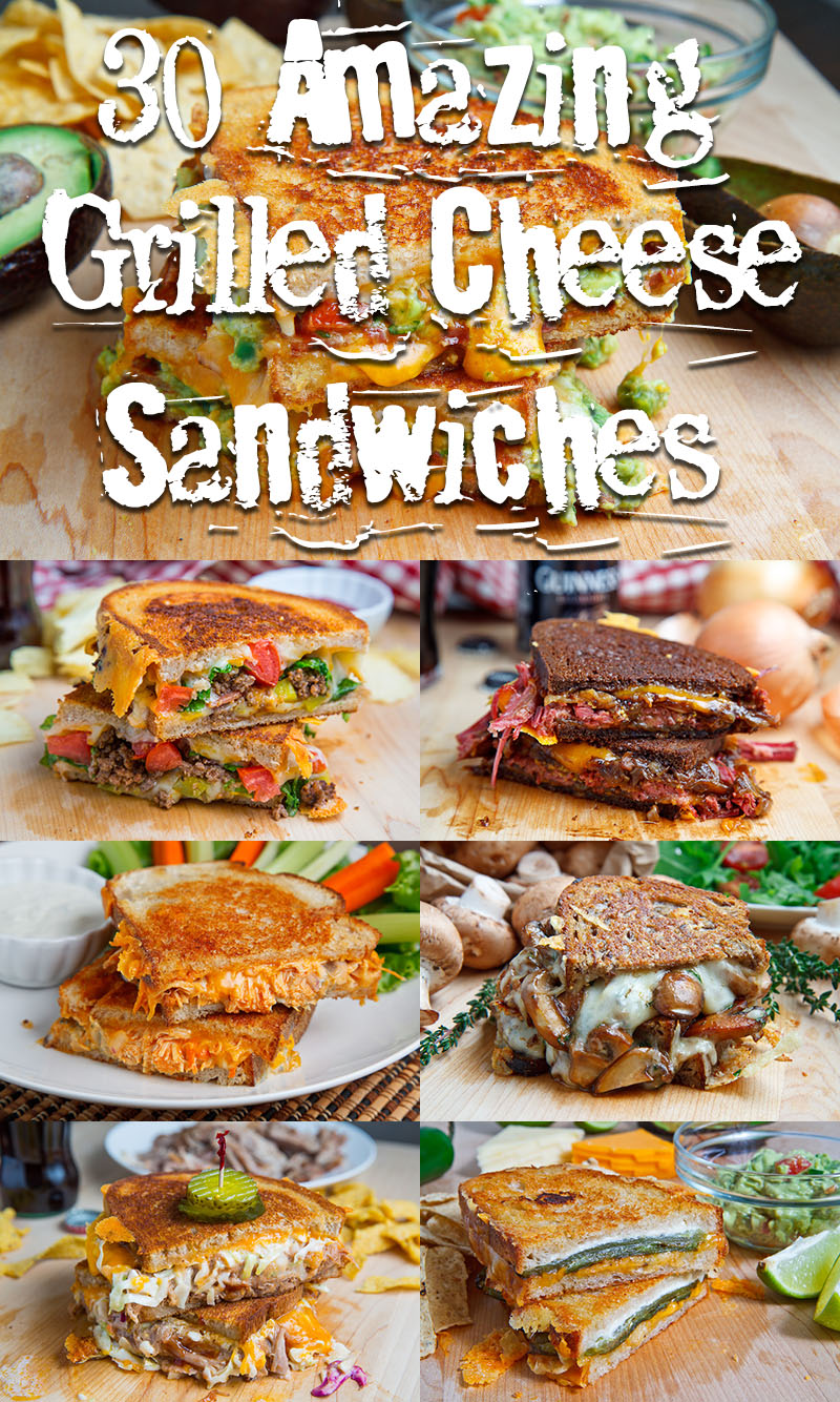 30 Amazing Grilled Cheese Sandwiches